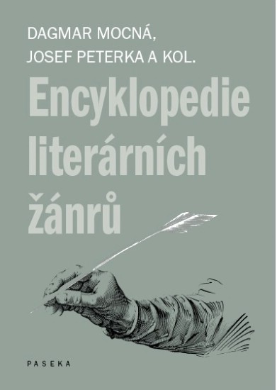 Encyklopedie literárních žánrů - Dagmar Mocná, Josef Peterka a k - Kliknutím na obrázek zavřete